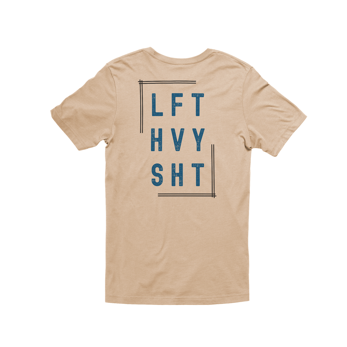 LFT HVY SHT - Unisex Tee
