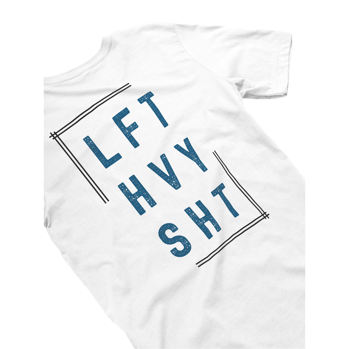 LFT HVY SHT - Unisex Tee